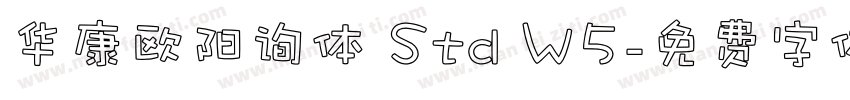 华康欧阳询体 Std W5字体转换